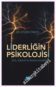 Liderliğin Psikolojisi - Rol, Kimlik ve İnsan Kalmak -         2026