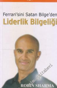 Liderlik Bilgeliği: Ferrari'sini Satan Bilge'den -        2007