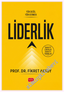 Liderlik - Dahi İyi Liderler Daha İyi Yarınlar -