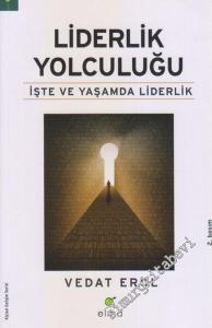 Liderlik Yolculuğu: İşte ve Yaşamda Liderlik -