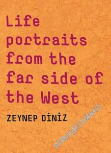 Life Portraits from the Far Side of the West -        2015