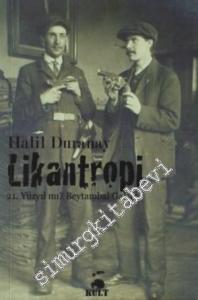 Likantropi: 21. Yüzyıl mı? Beytambal Galsın -