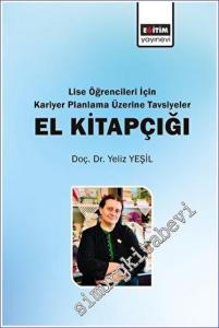 Lise Öğrencileri İçin Kariyer Planlama Üzerine Tavsiyeler El Kitapçığı -        2023