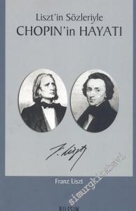 Liszt'in Sözleriyle Chopin'in Hayatı -        2005