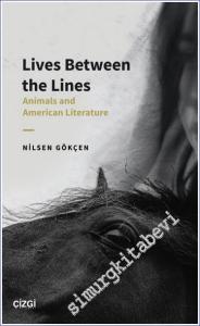 Lives Between the Lines : Animals and American Literature -        2022