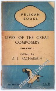 Lives of the Great Composers - Volume 1 -        1943
