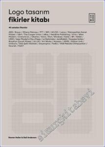 Logo Tasarım Fikirler Kitabı - 40 Ustadan İlhamlar -        2023