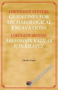 Lokus - Lot Sistemi: Arkeolojik Kazılar İçin Kılavuz -        2020