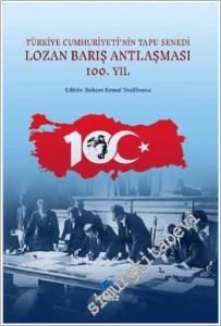 Lozan Barış Antlaşması 100.Yıl - Türkiye Cumhuriyeti'nin Tapu Senedi -        2023