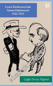 Lozan Konferansı'nda Yunan Diplomasisi 1922 - 1923 -