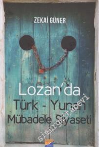 Lozan'da Türk Yunan Mübadele Siyaseti -