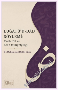 Luğatü'd Dad Söylemi: Tarih Dil Ve Arapça Milliyetçiliği -         2026