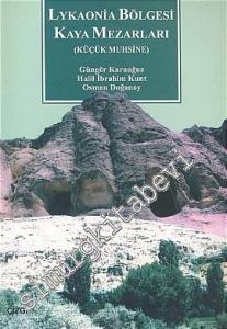 Lykaonia Bölgesi Kaya Mezarları (Küçük Muhsine) -