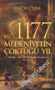 M.Ö. 1177: Medeniyetin Çöktüğü Yıl -