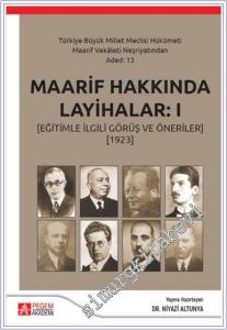 Maaarif Hakkında Layihalar 1 : Eğitimle İlgili Görüş ve Öneriler 1923 -        2024