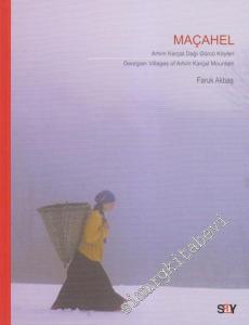 Maçahel: Artvin Karçal Dağı Gürçü Köyleri = Georgian Villages of Artvin Karçal Mountain) -