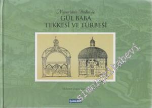 Macaristan Budin'de Gül Baba Tekkesi ve Türbesi -        2013