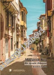 Macaron Kızı: Bir Ayvalık Hikayesi -