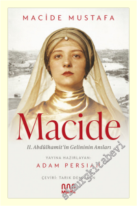 Macide - 2. Abdülhamit'in Gelininin Anıları -