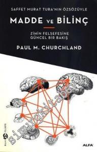 Madde ve Bilinç: Zihin Felsefesine Güncel Bir Bakış -