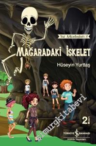 Mağaradaki İskelet - Yaz Arkadaşları 2 -