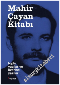 Mahir Çayan Kitabı : Toplu Yazılar ve Üzerine Yazılar -        2026