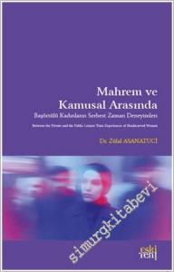 Mahrem ve Kamusal Arasında : Başörtülü Kadınları Serbest Zaman Deneyimleri -        2025