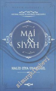 Mai ve Siyah - Orijinal Metin ve Günümüz Türkçesiyle -        2019