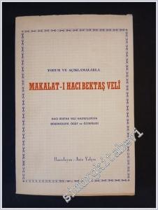 Makalat-ı Hacı Bektaş Veli Yorum ve Açıklamalarla : Hacı Bektaş Veli Hazretlerinin Düşünceleri Öğüt ve Öğretileri -