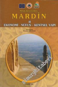 Makalelerle Mardin Cilt 2: Ekonomi - Nüfus - Knetsel Yapı -