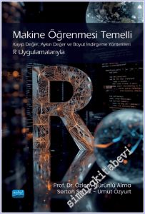 Makine Öğrenmesi Temelli Kayıp Değer Aykırı Değer ve Boyut İndirgeme Yöntemleri - R Uygulamalarıyla -        2026