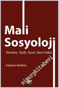 Mali Sosyoloji - Yöntem Tarih Teori Yeni Yollar -        2024