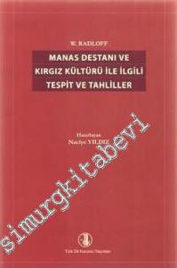 Manas Destanı ve Kırgız Kültürü ile İlgili Tespit ve Tahliller -