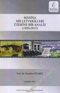 Manisa Milletvekilleri Üzerine Bir Analiz : 1920 - 2015 -        2018