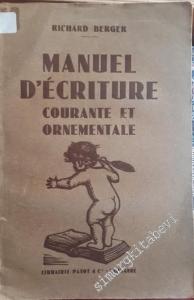 Manuel d'Écriture Courante et Ornemantale à l'Usage des Écoles Primaires, Secondaires et Professionnelles -        1937