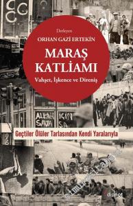 Maraş Katliamı : Vahşet Direniş ve İşkence -        2023