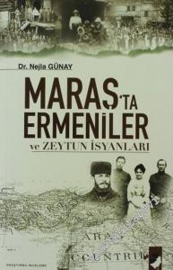 Maraş'ta Ermeniler ve Zeytun İsyanları -