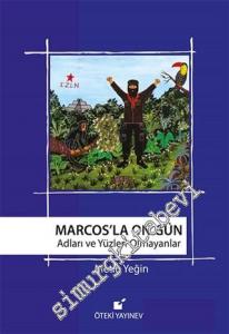Marcos'la On Gün: Adları ve Yüzleri Olmayanlar -