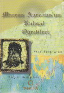 Marcus Aurelius'un Ruhsal Öğretileri -