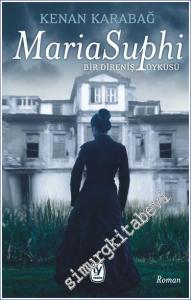 Maria Suphi Bir Direniş Öyküsü -        2024