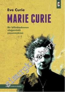 Marie Curie: Bir Bilimkadınının Olağanüstü Yaşamöyküsü -