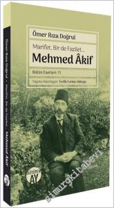 Marifet, Bir de Fazilet… Mehmed Âkif (Bütün Eserleri: 11) -        2025