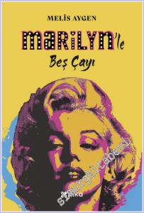Marilyn'le Beş Çayı -