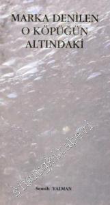 Marka Denilen O Köpüğün Altındaki -