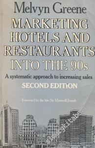 Marketing Hotels and Restaurants into the 90s: A Systematic Approach To Increasing Sales -