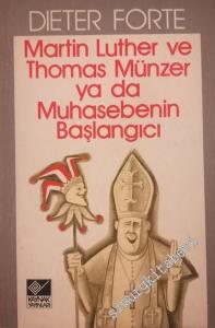 Martin Luther ve Thomas Münzer ya da Muhasebenin Başlangıcı -        1983