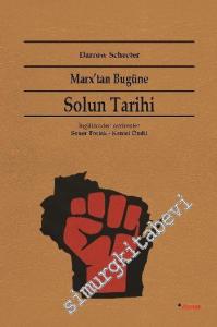 Marx'tan Bugüne Solun Tarihi : Kurumsal Bakış Açıları -        2019