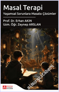 Masal Terapi : Yaşamsal Sorunlara Masalsı Çözümler -        2024