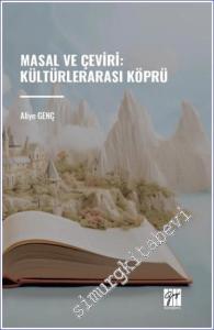 Masal ve Çeviri : Kültürlerarası Köprü -        2024