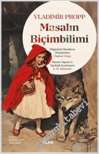 Masalın Biçimbilimi:  Masalın Yapısal ve Tipolojik İncelenmesi -        2024